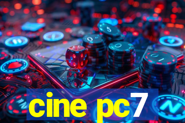 cine pc7